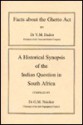 Facts About the Ghetto Act & A Historical Synopisis of the Indian Question in South Africa (Colin Webb Natal & Zululand Series, No 5) - Y.M. Dadoo, G. M. Naicker, Yusuf Mohamed Dadoo