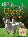 100 Facts On Horses & Ponies - Camilla De la Bédoyère, Rupert Matthews, Jeremy Smith