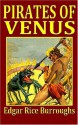 Pirates of Venus - Edgar Rice Burroughs