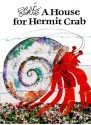 A House for Hermit Crab - Eric Carle