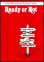 Ready or Not: Your Retirement Planning Guide - Suzanne Arnold, Elizabeth M. McFadden, Bill Kresse