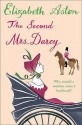 The Second Mrs. Darcy - Elizabeth Aston