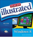 Maran Illustrated Windows 8 - Diane Koers