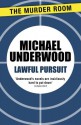 Lawful Pursuit - Michael Underwood