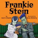 Frankie Stein - Lola M. Schaefer, Kevan Atteberry