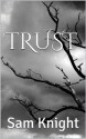 Trust - Sam Knight