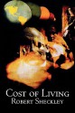 Cost of Living - Robert Sheckley