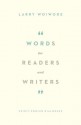 Words for Readers and Writers: Spirit-Pooled Dialogues - Larry Woiwode