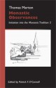 Monastic Observances: Initiation into the Monastic Tradition - Thomas Merton, Patrick F. O'Connell