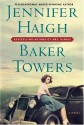 Baker Towers - Jennifer Haigh