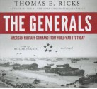 The Generals: American Military Command from World War II to Today - Thomas E. Ricks, T.B.A.