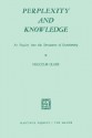 Perplexity And Knowledge. An Inquiry Into The Structures Of Questioning - M. Clark