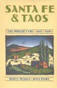 Santa Fe and Taos: The Writer's Era - Marta Weigle