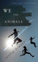 We the Animals - Justin Torres