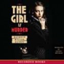 The Girl is Murder (Girl is Murder, #1) - Kathryn Miller Haines