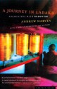 A Journey in Ladakh: Encounters with Buddhism - Andrew Harvey