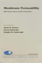 Membrane Permeability: 100 Years Since Ernest Overton: 100 Years Since Ernest Overton - Dale J. Benos, David W. Deamer, Arnost Kleinzeller