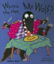 What's the Time, Mr. Wolf? [With Finger Puppet] - Annie Kubler