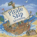 Pirate Ship Adventure - Nicola Baxter, Samantha Chaffey