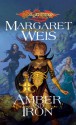 Amber and Iron - Margaret Weis