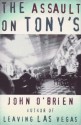 The Assault on Tony's - John O'Brien