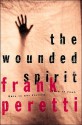 The Wounded Spirit (Audio) - Frank Peretti