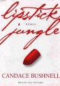 Lipstick Jungle - Candace Bushnell