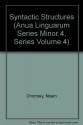 Syntactic Structures (Janua Linguarum, #4) - Noam Chomsky