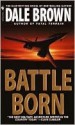 Battle Born - Dale Brown