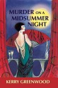 Murder On A Midsummer Night - Kerry Greenwood