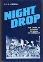 Night Drop: The American Airborne Invasion of Normandy - S.L.A. Marshall