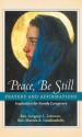 Peace, Be Still: Prayers and Affirmations - Gregory Johnson, Marion Gambardella