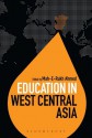 Education in West Central Asia (Education Around the World) - Mah-E-Rukh Ahmed