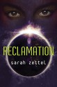 Reclamation - Sarah Zettel