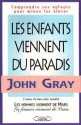 Les enfants viennent du paradis - John Gray, Chuck Real