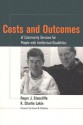 Costs and Outcomes of Community Services for People with Intellectual Disabilities - Roger J. Stancliffe, Roger, Ed. Stancliffe, Steven M. Eidelman