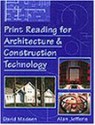 Print Reading for Architecture and Construction Technology - David A. Madsen, Alan Jefferis