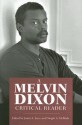 A Melvin Dixon Critical Reader - Melvin Dixon, Justin A. Joyce