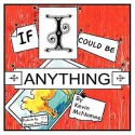 If I Could Be Anything - Kevin McNamee, Marina Movshina