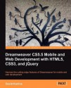 Dreamweaver Cs5.5 Mobile and Web Development with Html5, Css3, and Jquery - David Karlins