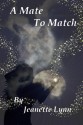 A Mate To Match (The Brides Of Mordenne book 1) - Jeanette Lynn