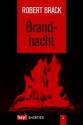 Brandnacht (German Edition) - Robert Brack