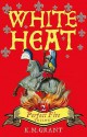 White Heat - K.M. Grant