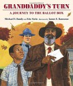 Granddaddy's Turn: A Journey to the Ballot Box - Michael S. Bandy, Eric Stein, James E. Ransome