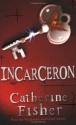 Incarceron - Catherine Fisher