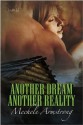 Another Dream, Another Reality (Another Dream #2) - Mechele Armstrong