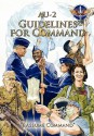 Au-2 Guidelines for Command: A Handbook on the Leadership of Airmen for Air Force Squadron Commanders - Air Command and Staff College, Air University Press