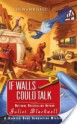 If Walls Could Talk: A Haunted Home Renovation Mystery - Juliet Blackwell