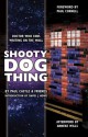 Shooty Dog Thing - Paul Castle, David J. Howe, Paul Cornell, Anneke Wills, Jon Arnold