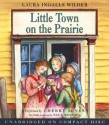 Little Town on the Prairie - Laura Ingalls Wilder, Cherry Jones